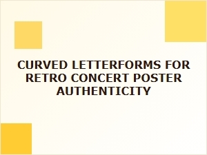 Craft Authentic Groovy Posters with Curved Retro Fonts